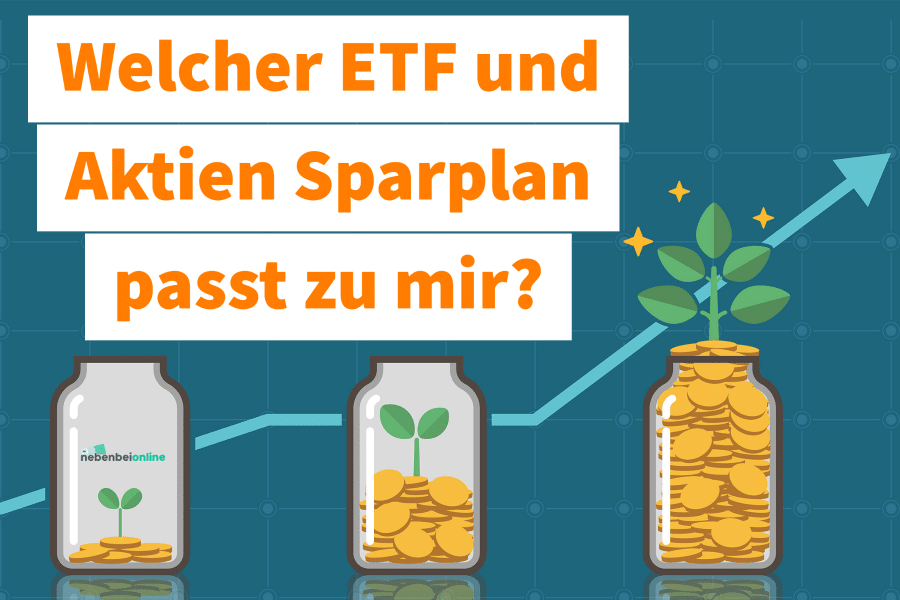 Welcher ETF und Aktien Sparplan passt zu mir?